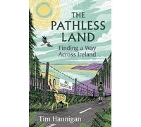 Tim Hannigan The Pathless Land (Copertina rigida)