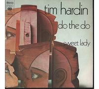 TIM HARDIN - DO THE DO 7 INCH (7" VINYL 45) DUTCH CBS 1972