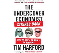 Tim Harford The Undercover Economist Strikes Back (Tascabile)