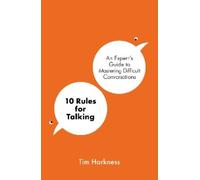 Tim Harkness 10 Rules for Talking (Tascabile)