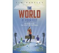 Tim Hartley The World at Your Feet (Tascabile)