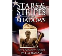 Tim Haslam Stars and Stripes and Shadows (Tascabile)