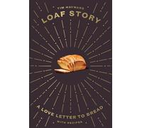Tim Hayward Loaf Story (Copertina rigida)