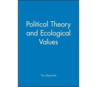 Tim Hayward Political Theory and Ecological Values (Copertina rigida)