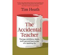 Tim Heath The Accidental Teacher (Tascabile)
