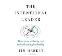 Tim Hebert The Intentional Leader (Copertina rigida)
