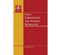 Tim Hegedus Early Christianity and Ancient Astrology (Copertina rigida)