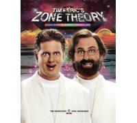 Tim Heidecker Eric Wareheim Tim and Eric's Zone Theory (Copertina rigida)