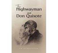 Tim Hetherington The Highwayman and Don Quixote (Tascabile)