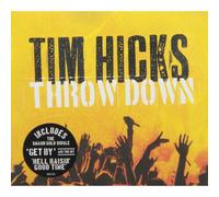 Tim Hicks - Throw Down
