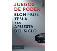Tim Higgins Juegos de Poder. Elon Musk, Tesla Y La Apuesta del Siglo (Tascabile)