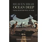 Tim Hillier-Graves Heaven High, Ocean Deep (Copertina rigida)