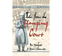 Tim Hitchcock Bob Shoemaker Tales from the Hanging Court (Tascabile)