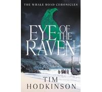 Tim Hodkinson Eye of the Raven (Tascabile) Whale Road Chronicles