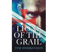 Tim Hodkinson Lions of the Grail (Tascabile) Knight Templar Richard Savage