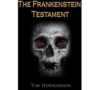 Tim Hodkinson The Frankenstein Testament (Tascabile)