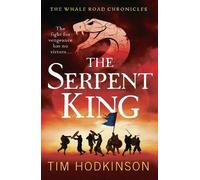 Tim Hodkinson The Serpent King (Tascabile) Whale Road Chronicles