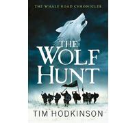 Tim Hodkinson The Wolf Hunt (Tascabile) Whale Road Chronicles