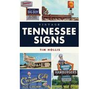Tim Hollis Vintage Tennessee Signs (Tascabile) Lost