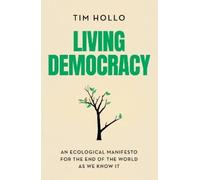 Tim Hollo Living Democracy (Tascabile)