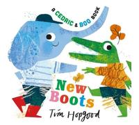 Tim Hopgood A Cedric and Boo Book: New Boots (Libro di cartone)