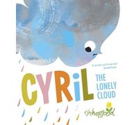 Tim Hopgood Cyril the Lonely Cloud (Tascabile)