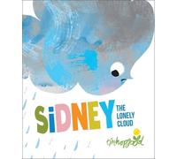 Tim Hopgood Sidney the Lonely Cloud (Copertina rigida)