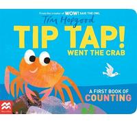Tim Hopgood TIP TAP Went the Crab (Libro di cartone)