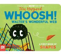 Tim Hopgood Whoosh Walter's Wonderful Web (Libro di cartone)