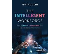 Tim Houlne The Intelligent Workforce (Copertina rigida)