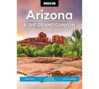 Tim Hull Moon Arizona & the Grand Canyon (Seventeenth Edition) (Tascabile)