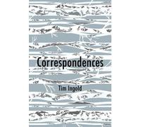 Tim Ingold Correspondences (Tascabile)