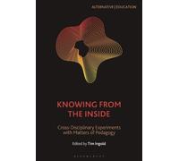 Tim Ingold Knowing from the Inside (Copertina rigida) Alternative Education