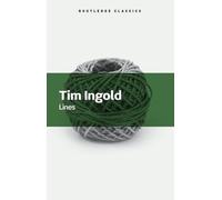 Tim Ingold Lines (Tascabile) Routledge Classics