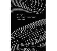 Tim Ingold Quirin Eine kurze Geschichte der Linien (Ethnogra (Copertina rigida)