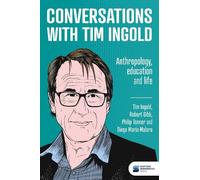 Tim Ingold Robert Gibb Philip Tonner Diego Conversations wit (Copertina rigida)