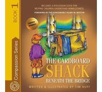 Tim J Huff The Cardboard Shack Beneath the Bridge (Tascabile) Compassion