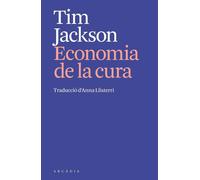 Tim Jackson Anna Llisterri Boix L'economia de la cura (Tascabile)