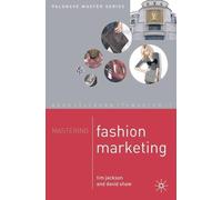 Tim Jackson D. Shaw Mastering Fashion Marketing (Tascabile)