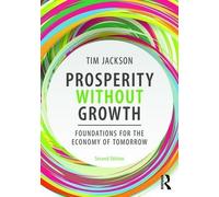 Tim Jackson Prosperity without Growth (Tascabile)