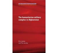 Tim Jacoby Eric The Military-Humanitarian Complex in Afghan (Copertina rigida)