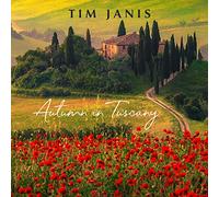 Tim Janis Autunno in Toscana: meditazione e relax suoni rilassanti per un sonno profondo e riposante, sollievo dallo stress, musica rilassante, yoga rilassante e massaggi - canzoni tranquille e ristoratrici