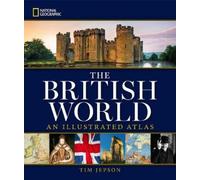 Tim Jepson National Geographic The British World (Copertina rigida)