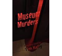Tim Kelly The Museum Murders (Tascabile)