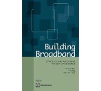 Tim Kelly Yongsoo Kim Siddhartha Raja Building Broadband (Tascabile)