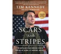 Tim Kennedy Nick Palmisciano Scars and Stripes (Tascabile)