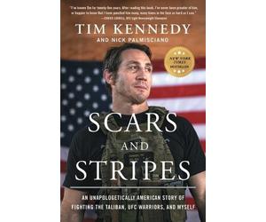 Tim Kennedy Nick Palmisciano Scars and Stripes (Tascabile)