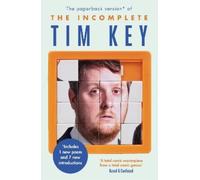Tim Key The Incomplete Tim Key (Tascabile)