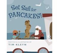 Tim Kleyn Set Sail for Pancakes (Copertina rigida)