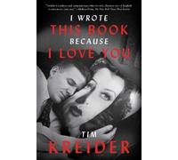 Tim Kreider I Wrote This Book Because I Love You (Tascabile)